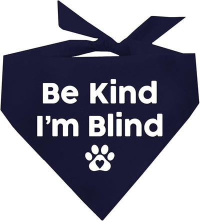 Be Kind I'm Blind Dog Bandana (Navy, OS 352)
