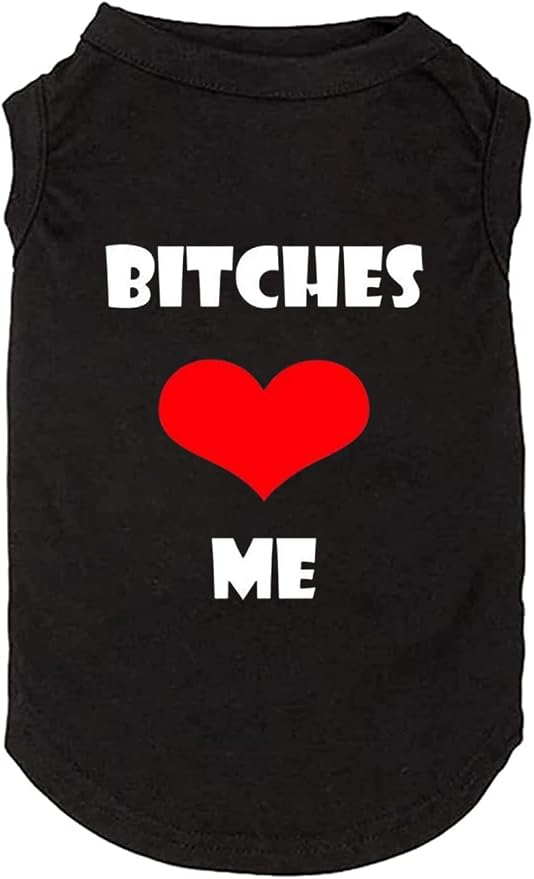 Dog Clothes Puppy T Shirt Vest Soft and Light-Weight for Small Large Dogs with 'Bitches Love ME' Slogan Prining Pet Apparel(X-Large,BC-Black01)