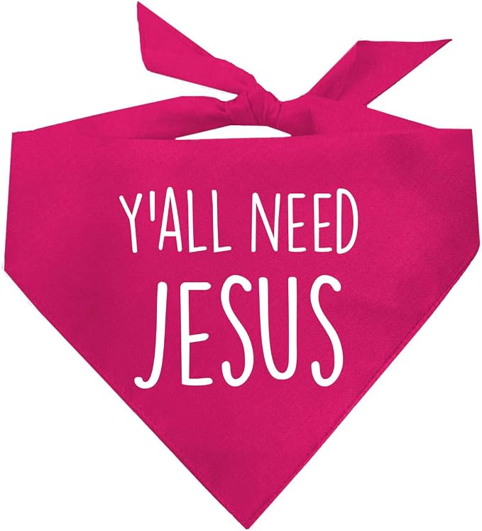 Y'all Need Jesus Christmas Easter Religious Dog Bandana (159 Hot Pink, X-Small)