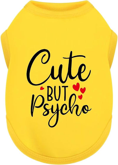 Stylish Dog Clothes: Expressive Cotton Puppy Shirt Vest for Small and Medium Dogs, Featuring 'Cute but Psycho' Slogan Print - Perfect for Showing Off Your Pet's Unique Style! Yellow XS