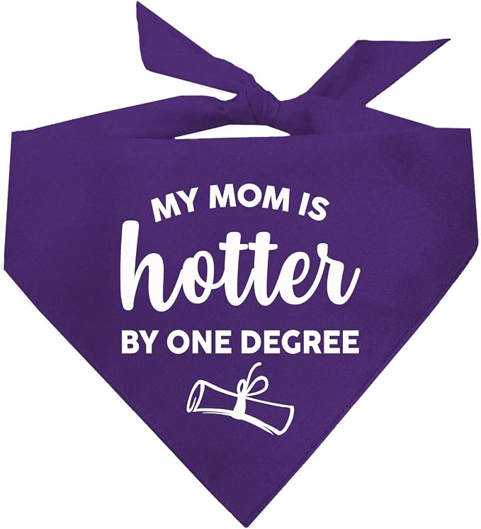 My Mom is Hotter by One Degree Dog Bandana | 100% Cotton Triangle | Made in USA | Graduation Prop | Class of 2025 2026 2027 2028 |Purple, X-Small (667)