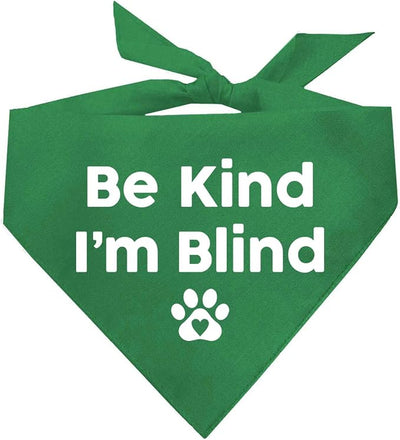 Be Kind I'm Blind Dog Bandana | 100% Adjustable Cotton Triangle | Made in USA | Blind | Impaired | Vision Loss Accessory | Warning | Green, X-Small (352)