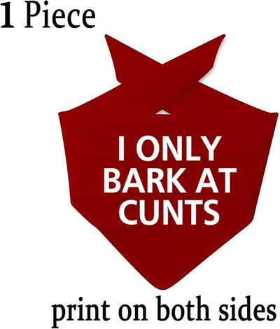 JXGZSO 1 Piece I Only Bark At Cunts Dog Bandana Humorous Dog Bandana Reactive Bandana Rude Gift (Bark At Cunts Dog)