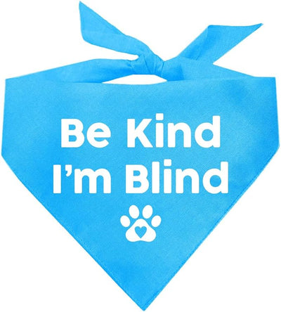 Be Kind I'm Blind Dog Bandana | 100% Adjustable Cotton Triangle | Made in USA | Blind | Impaired | Vision Loss Accessory | Warning | Turquoise, X-Small (352)