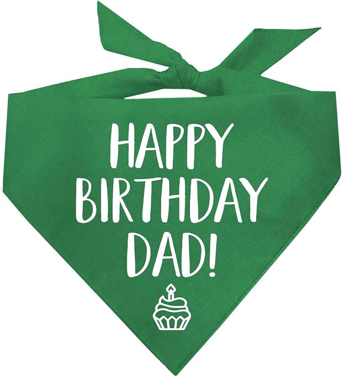 Happy Birthday Dad! Dog Bandana | 100% Cotton Adjustable Triangle | Made in USA | Birthday Party Supplies | Outfit Prop Photoshoot |Green, One Size (171)