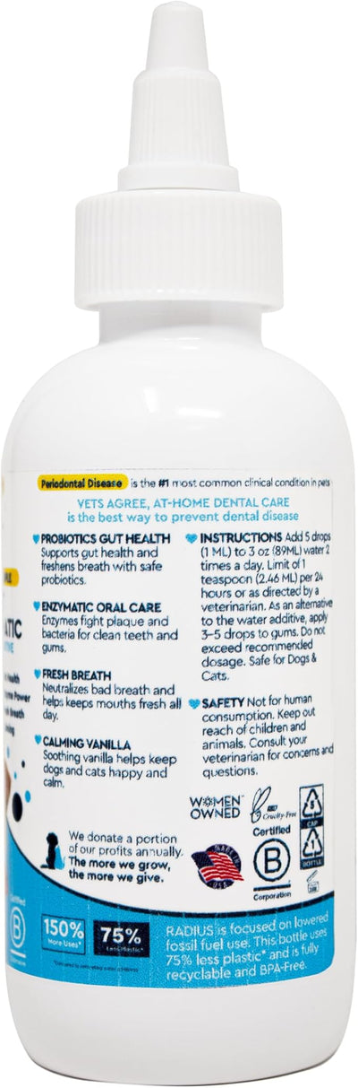RADIUS OralPro+ Pet Probiotic Enzymatic Water Additive - Dog and Cat Dental Care Solution - Plaque & Tartar Defense Meal Supplement - Fresh Breath & Gut Health - Calming Vanilla, 4 Oz (Pack of1)
