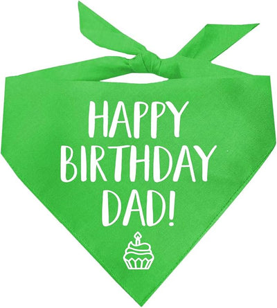 Happy Birthday Dad! Dog Bandana | 100% Cotton Adjustable Triangle | Made in USA | Birthday Party Supplies | Outfit Prop Photoshoot |Lime Green, One Size (171)