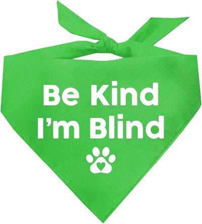 Be Kind I'm Blind Dog Bandana | 100% Adjustable Cotton Triangle | Made in USA | Blind | Impaired | Vision Loss Accessory | Warning | Lime Green, One Size (352)