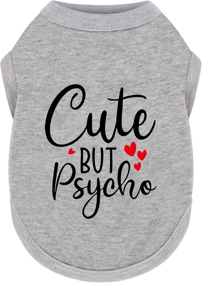 Stylish Dog Clothes: Expressive Cotton Puppy Shirt Vest for Small and Medium Dogs, Featuring 'Cute but Psycho' Slogan Print - Perfect for Showing Off Your Pet's Unique Style! Grey M