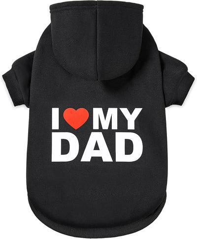 Dog Sweater Dog Hoodie Cold Weather Dog Coat Hooded Sweatshirt for Puppies,Cats, Small Medium Large Dogs(X-Large, Black (I Love My Dad))