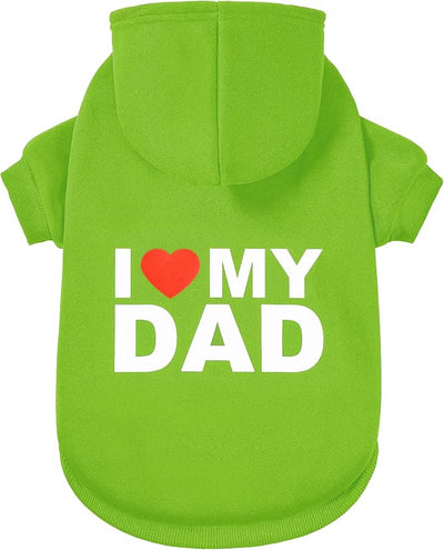 Dog Sweater Dog Hoodie Cold Weather Coat Hooded Sweatshirt for Puppies,Cats, Small Medium Large Dogs (Green(I Love My Dad), X-Small)