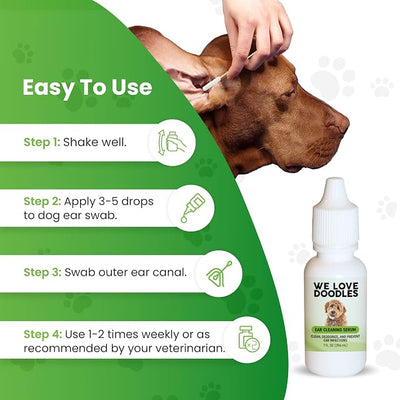 We Love Doodles Dog Ear Cleaning Solution Kit | Prevent Infections | Natural | Made in USA | Ear Drops for Dogs | Itching, Deordoring, Yeast & Mites Infection (Serum + 25 Swabs)